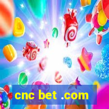 cnc bet .com